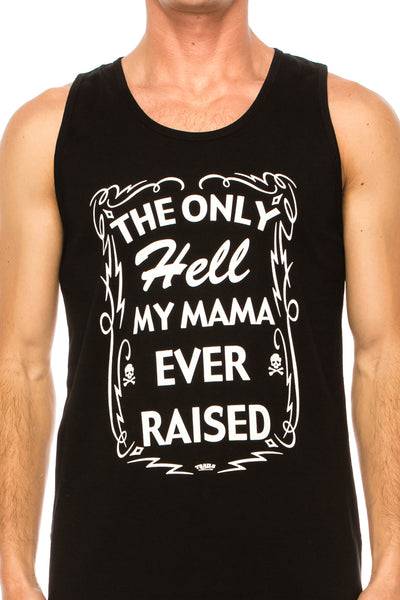 THE ONLY HELL MY MAMA EVER RAISED MEN'S TANK TOP - Trailsclothing.com