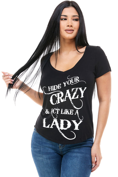 HIDE YOUR CRAZY ACT LIKE A LADY SHORT SLEEVE V NECK  - Trailsclothing.com