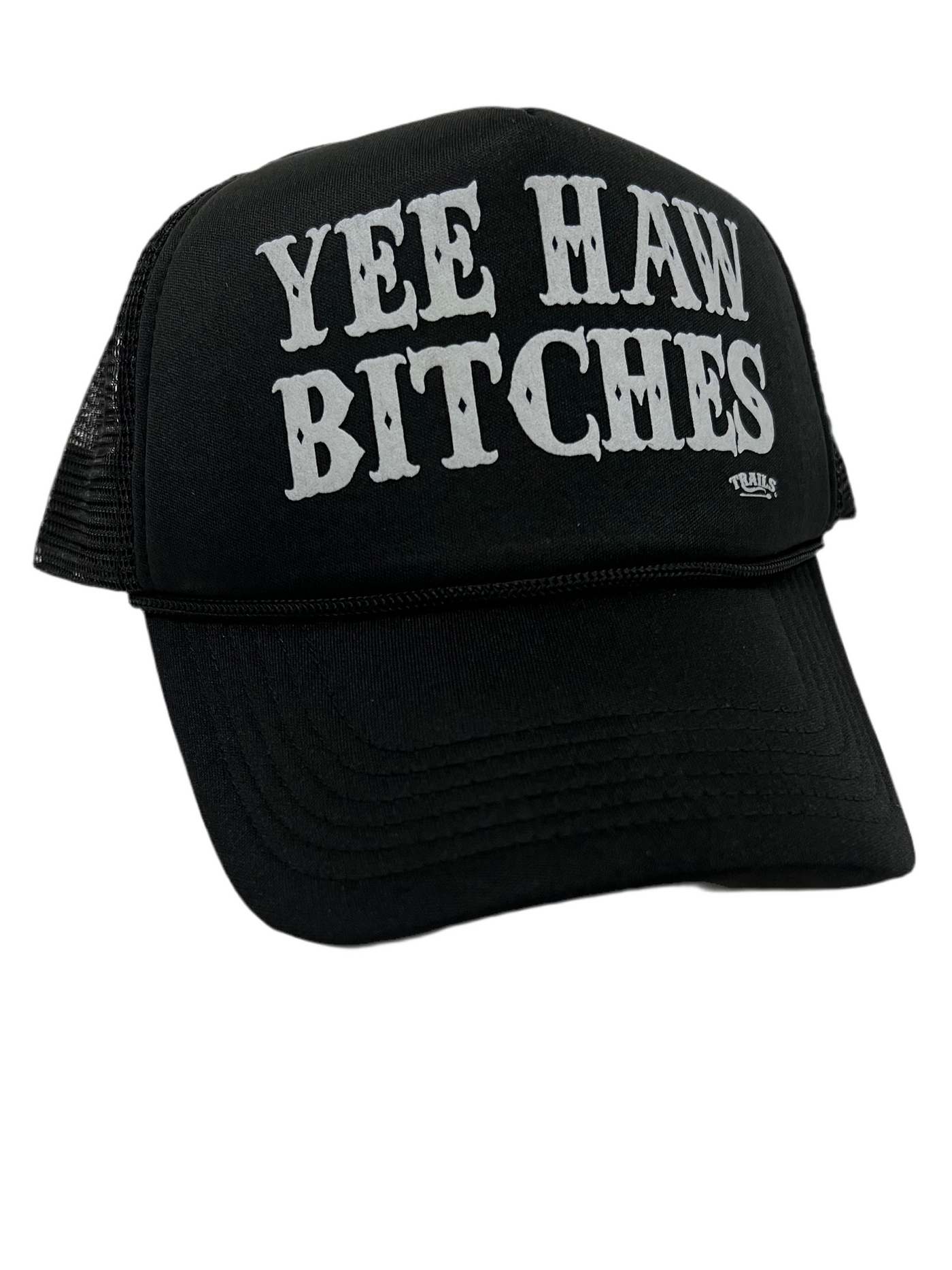 YEE HAW BITCHES