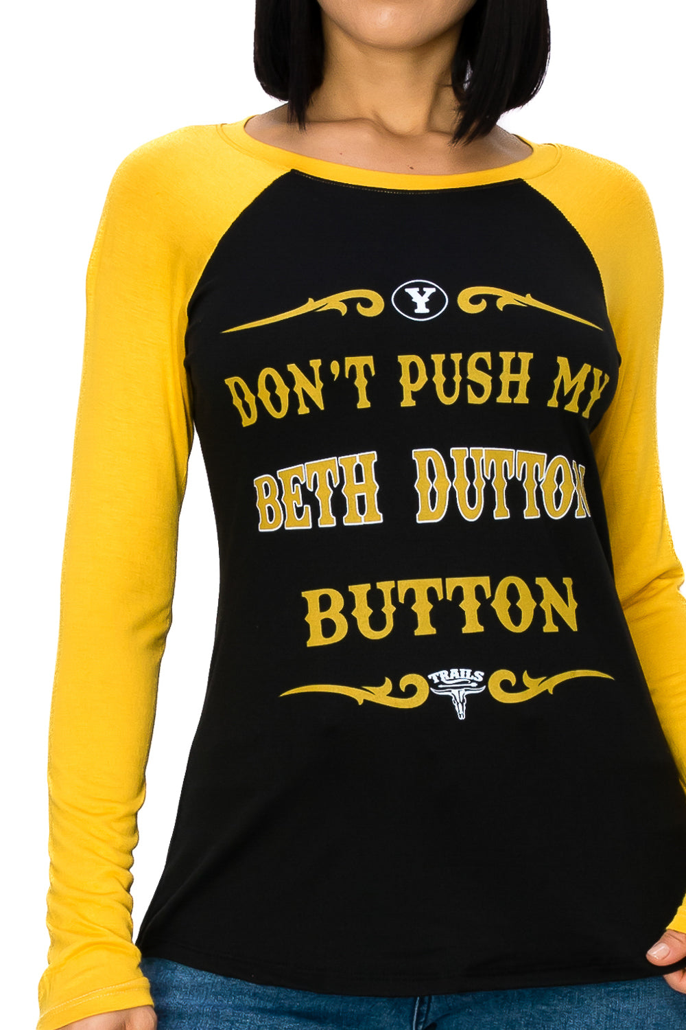 DON'T PUSH MY BETH DUTTON BUTTON LONG SLEEVE - Trailsclothing.com