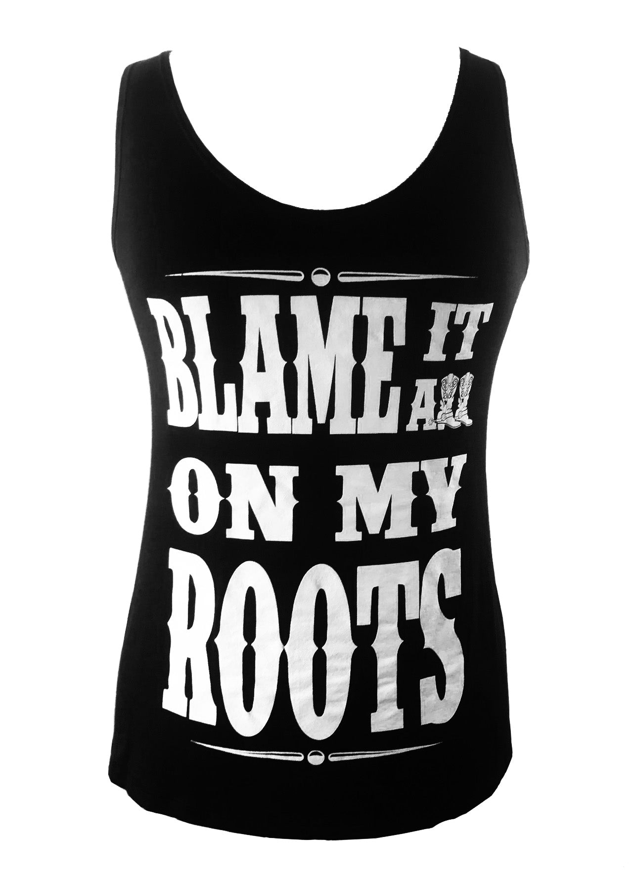 BLAME IT ON MY ROOTS TANK TOP - Trailsclothing.com