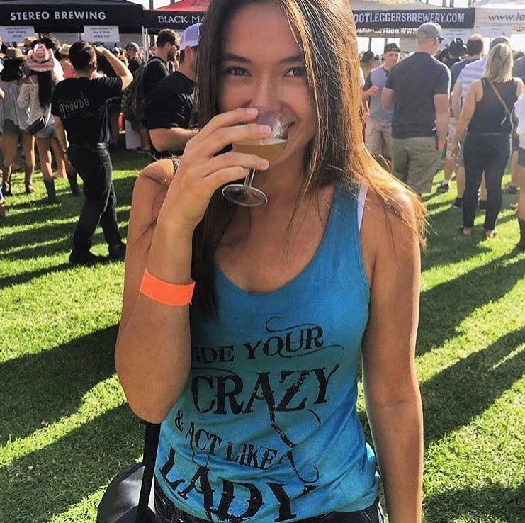 HIDE YOUR CRAZY & ACT LIKE A LADY TANK TOP - Trailsclothing.com