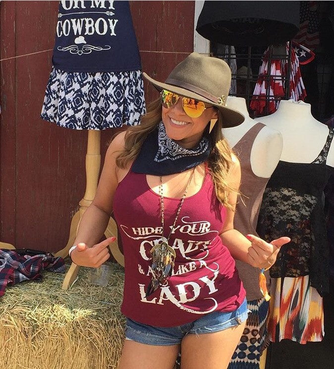 HIDE YOUR CRAZY & ACT LIKE A LADY TANK TOP + free item - Trailsclothing.com