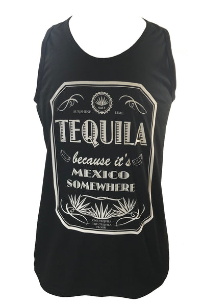 TEQUILA BECAUSE IT'S MEXICO SOMEWHERE MENS TANK - Trailsclothing.com