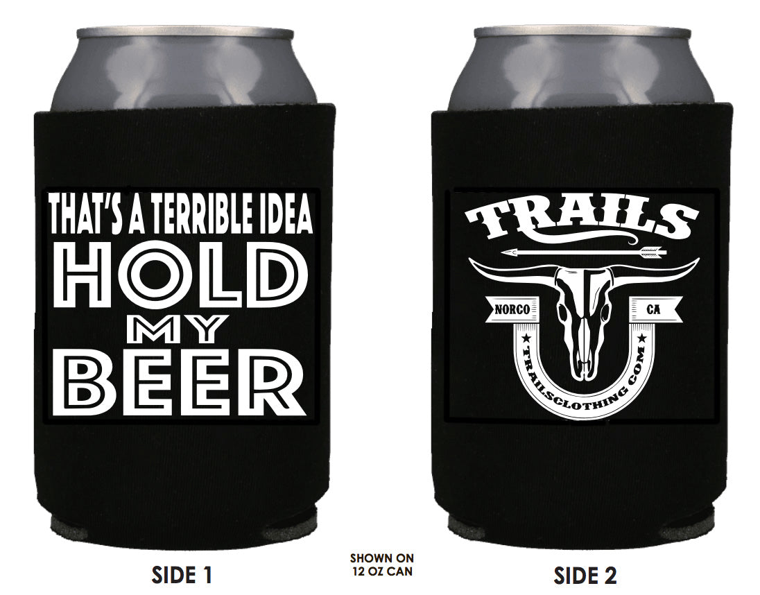 https://trailsclothing.com/cdn/shop/products/that_aterribleideaholdmybeerkoozie_1400x.jpg?v=1644623390